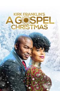 Kirk Franklin's A Gospel Christmas Kirk Franklin's A Gospel Christmas